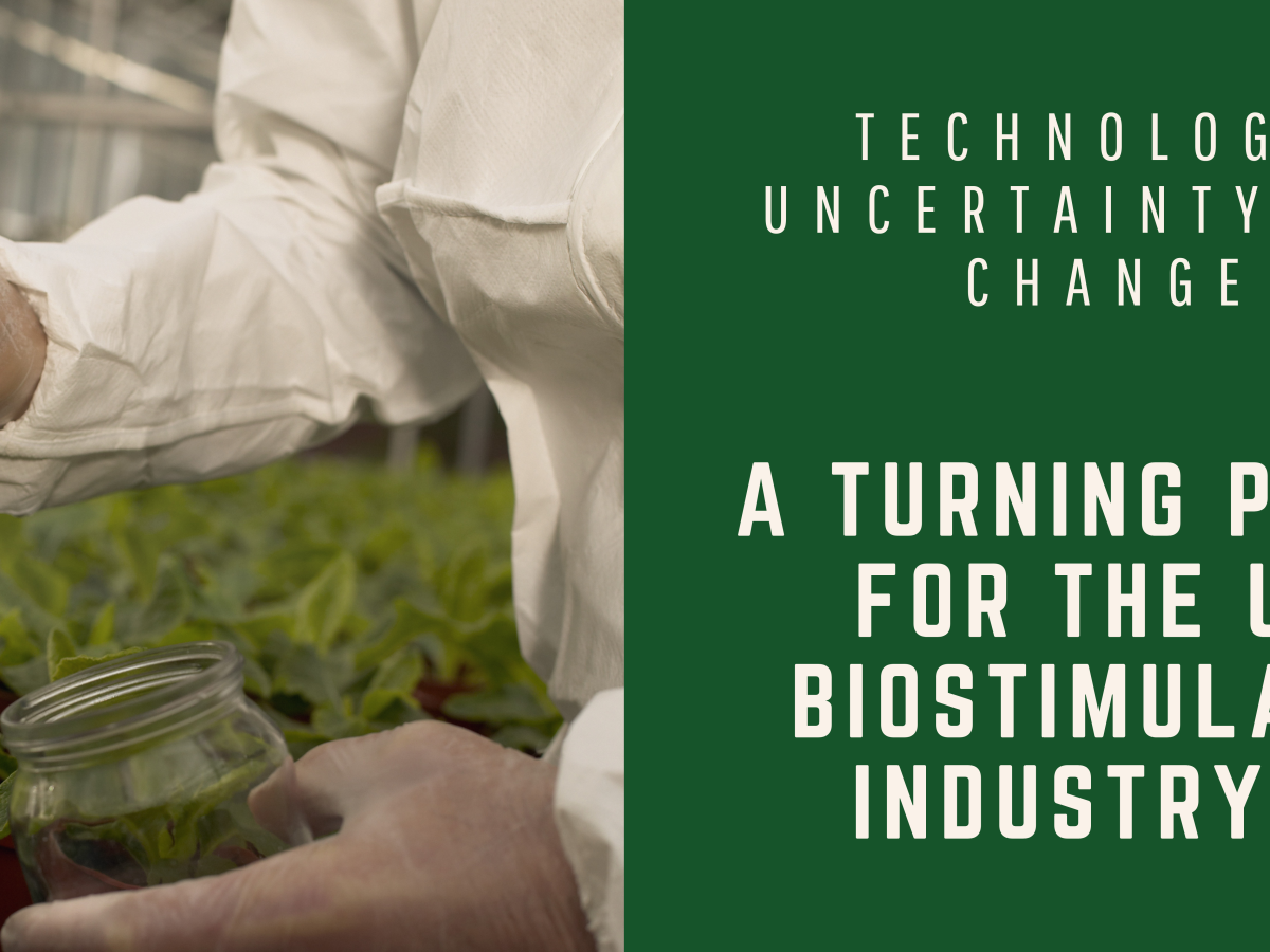 Technology, uncertainty and change – A turning point for the US biostimulant industry?